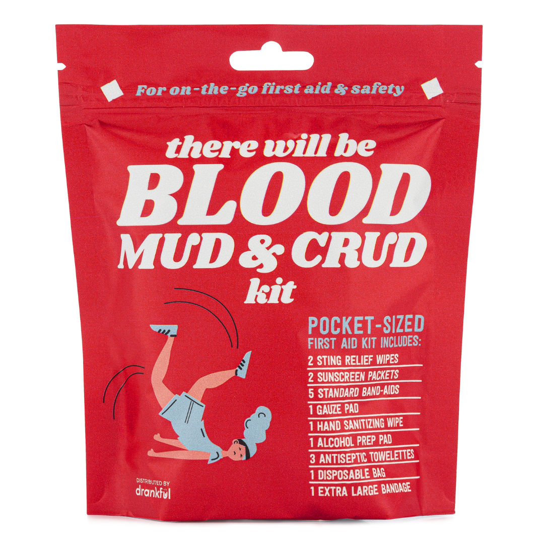 There will be BLOOD, MUD, & CRUD Kit